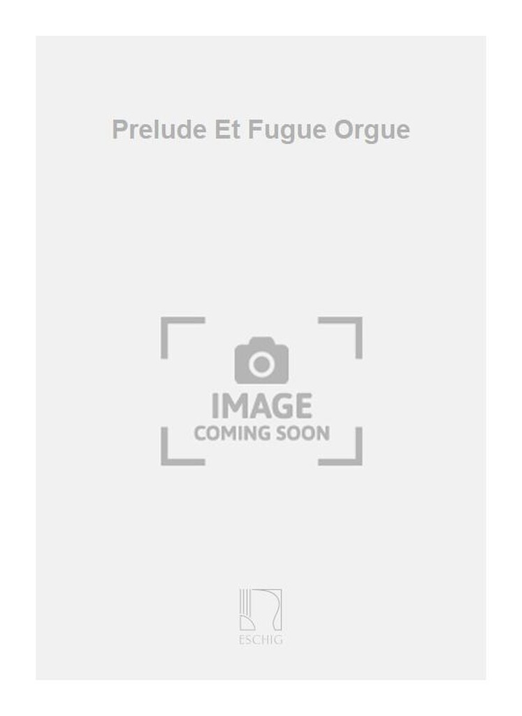 Prelude Et Fugue Orgue